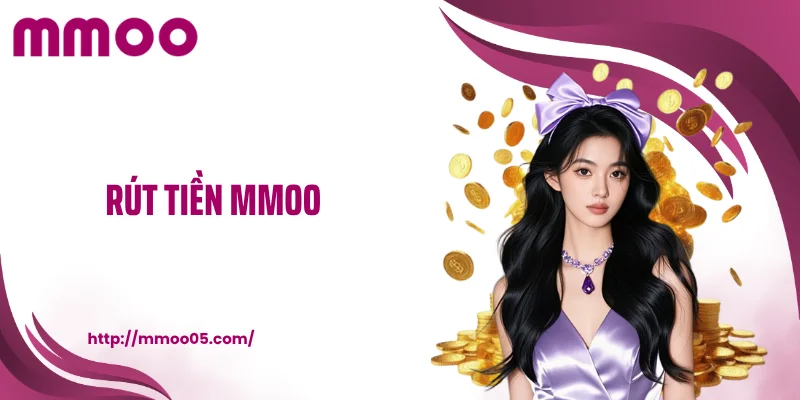 Rút tiền MMOO