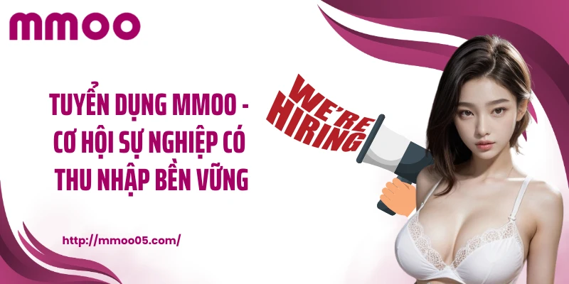 Tuyển dụng MMOO